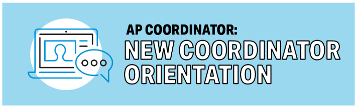 AP New Coordinator Orientation